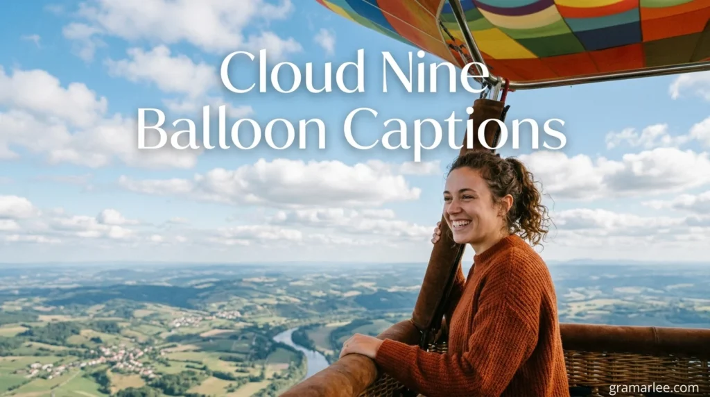 Cloud Nine Balloon Captions