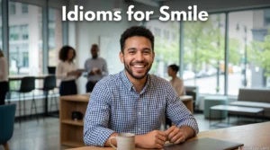 Idioms for Smile