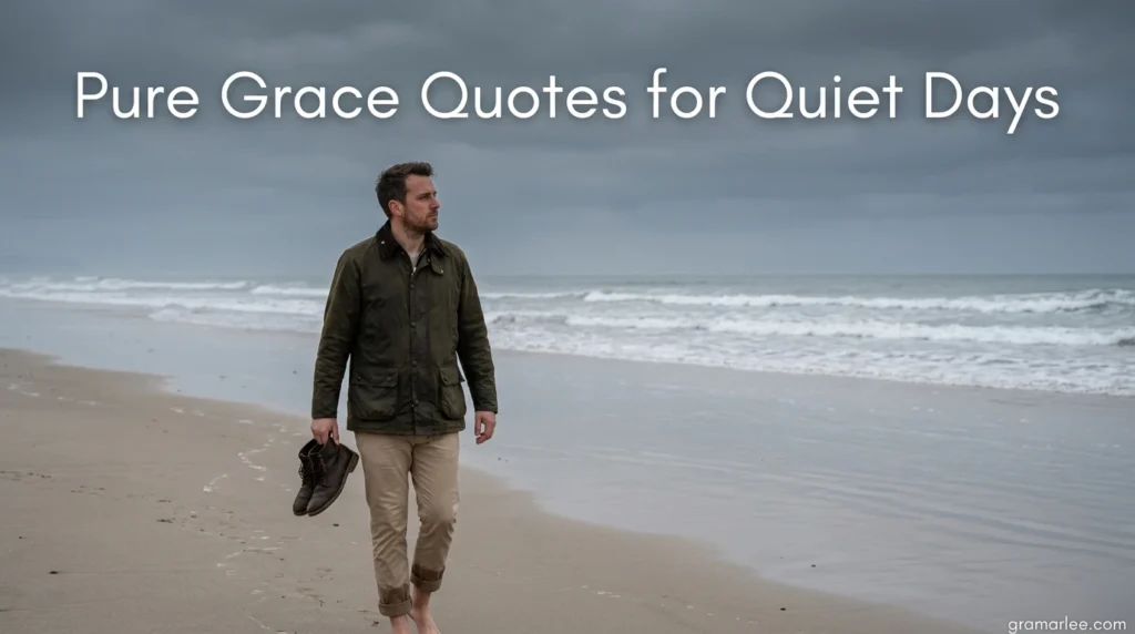 Pure Grace Quotes for Quiet Days
